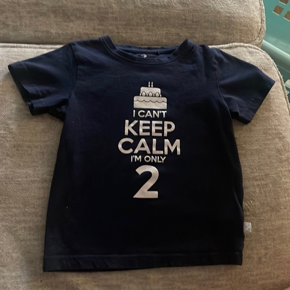 Other - Can’t keep calm, I’m only 2 🎂
